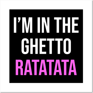 I'm In The Ghetto Ratatata - TikTok Reference Posters and Art